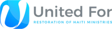 UNITED FOR THE RESTORATION OF HAITI MINISTRIES (URH)